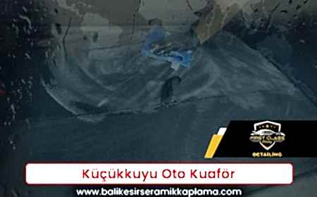 Küçükkuyu Oto Kuaför